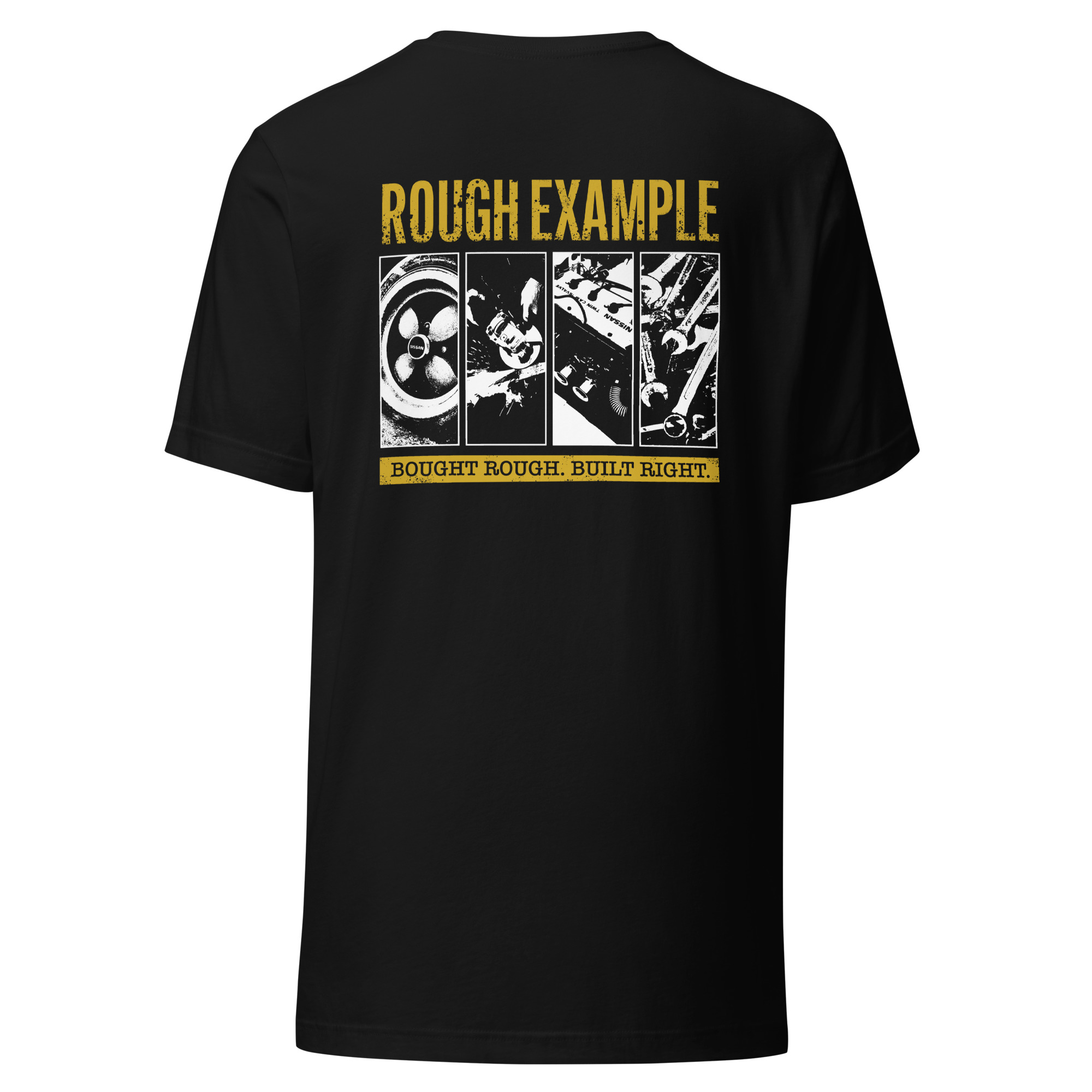 Bought Rough, Built Right - Black T-Shirt - Image 3
